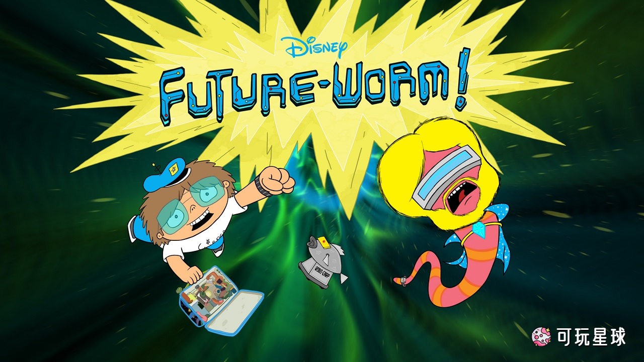 《Future Worm》未来天虫英文版，迪斯尼动画，第1季，全61集，720P高清视频带英文字幕，百度网盘下载！ - 可玩星球-可玩星球