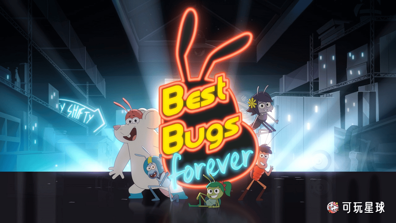 《Best Bugs Forever》一群好虫中文版，全52集，1080P高清视频国语无字幕，百度网盘下载！ - 可玩星球-可玩星球